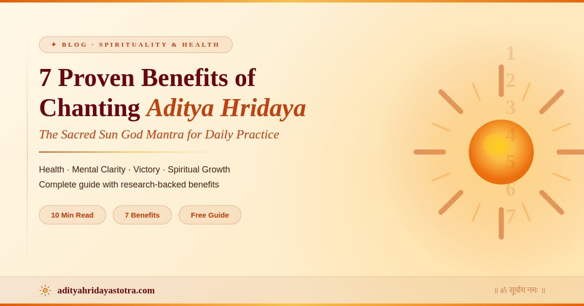 7 Benefits of Chanting Aditya Hridaya Stotra - Health, Victory, Spiritual Growth