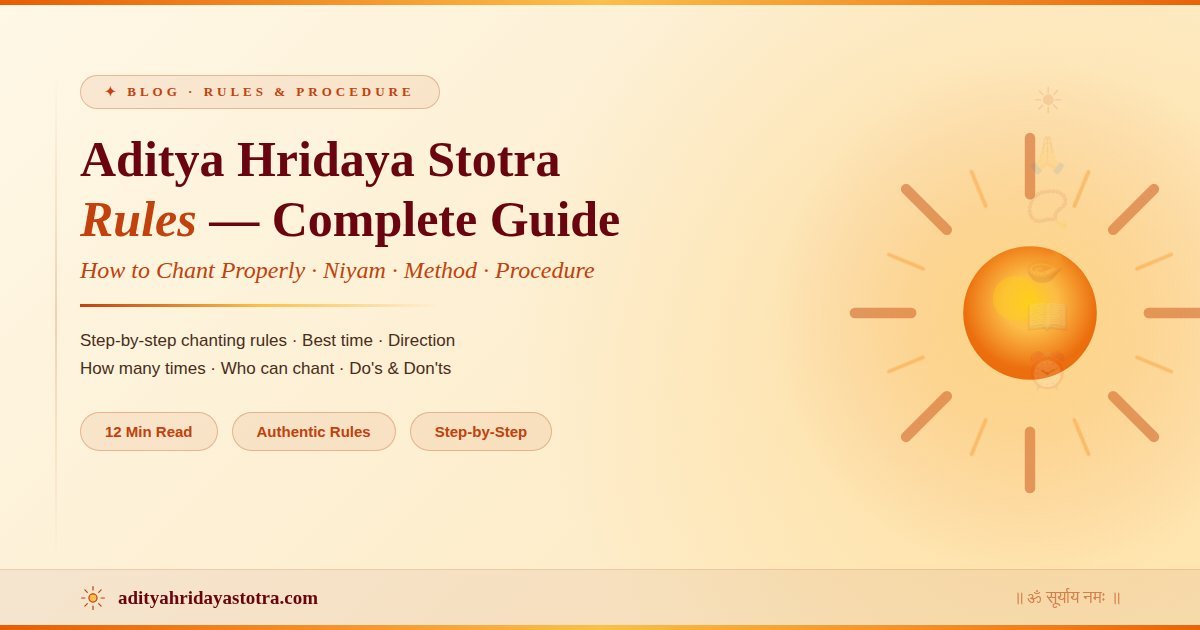 Aditya Hridaya Stotra Rules - Complete Chanting Guide with Niyam, Method and Procedure