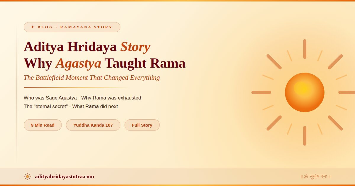 Aditya Hridaya Stotra Story - Why Sage Agastya Taught Rama on the Battlefield of Lanka